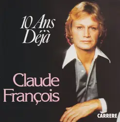 vinyle claude françois - 10 ans déjà (1977)