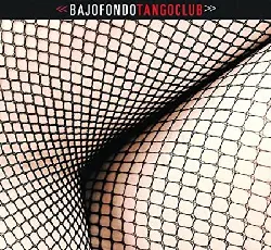 cd bajofondo tango club - bajofondo tango club (2008)