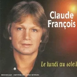 cd claude françois - le lundi au soleil (2006)