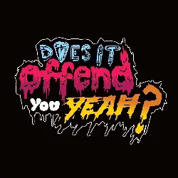 cd does it offend you, yeah? - you have no idea what you're getting yourself into... (2008)