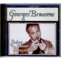 cd georges brassens - j'adore la chanson française (2004)