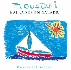 cd georges moustaki - ballades en balade - racines et errances (1989)