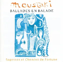 cd georges moustaki - ballades en balade - sagesses et chemins de fortune (1989)