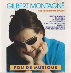 cd gilbert montagné - fou de musique (1992)