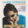 cd gilbert montagné - fou de musique (1992)