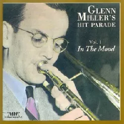 cd glenn miller's hit parade vol. in the mood'