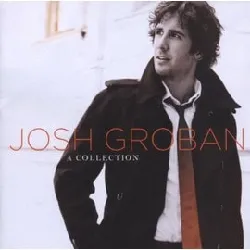 cd josh groban - a collection (2008)