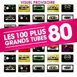 cd les 100 plus grands tubes 80 (2008)