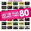 cd les 100 plus grands tubes 80 (2008)