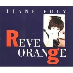 cd liane foly - rêve orange (1991)
