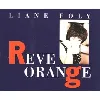 cd liane foly - rêve orange (1991)