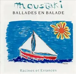 cd moustaki - ballades en balade - racines et errances (1989)