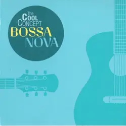 cd the cool concept bossa nova (2013)