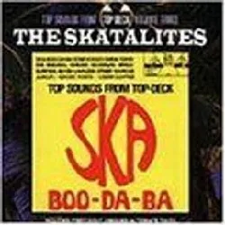 cd the skatalites - ska boo - da - ba (top sounds from top deck volume three) (1998)