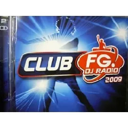cd various - club fg. dj radio 2009 (2008)