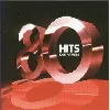 cd various - hits des années 80 (2006)