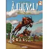 livre a cheval ! tome 1 - hip hippique, hourra ! - 48h bd 2018