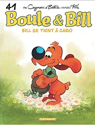livre boule & bill - tome 41 - bill se tient à caro