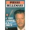 livre c'est arrivé un jour tome 3