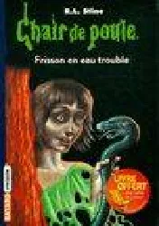 livre chair de poule frisson en eau trouble