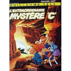 livre guillaume tell tome 4 - l'extraordinaire mystere c