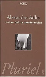 livre j'ai vu finir le monde ancien