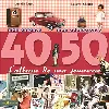 livre l'album de ma jeunesse 40 - 50