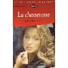 livre la chasseresse