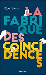 livre la fabrique des coïncidences