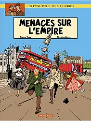 livre les aventures de philip et francis, tome 1 : menaces sur l'empire