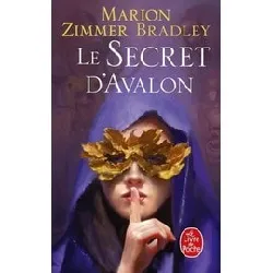 livre les dames du lac tome 3 - le secret d'avalon