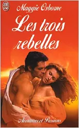 livre les trois rebelles