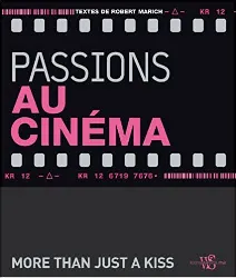 livre passions au cinéma - more than just a kiss