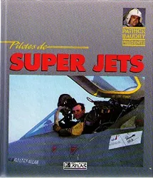 livre pilotes de super jets