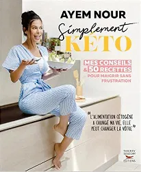 livre simplement kéto, mes conseils et 50 recettes pour maigrir sans frustration