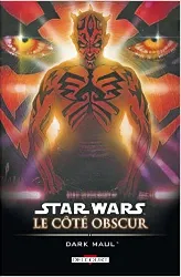 livre star wars - le côté obscur t02 - dark maul (réédition)