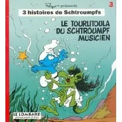 livre tome 3 : le tourlitoula du schtroumpf musicien