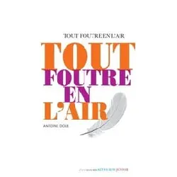 livre tout foutre en l'air