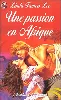 livre une passion en afrique