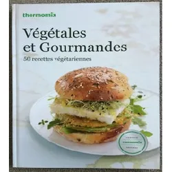 livre végétales et gourmandes - 50 recettes végétariennes