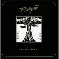 cd brigitte (11) - à bouche que veux - tu (2015)
