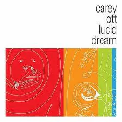 cd carey ott - lucid dream (2006)