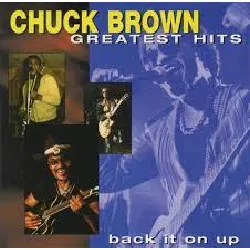 cd chuck brown - greatest hits back it on up (1998)