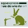 cd egoexpress - we do wie du + hot wire my heart (2006)