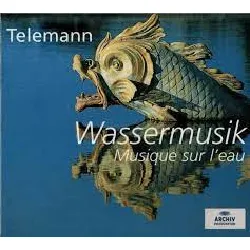 cd georg philipp telemann - wassermusik / musique sur l'eau (2001)