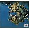 cd georg philipp telemann - wassermusik / musique sur l'eau (2001)
