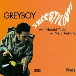 cd greyboy with harold todd & marc antoine - freestylin' (1995)