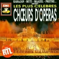 cd karajan - muti - maazel - pretre - dirigent les plus célèbres chœurs d'operas (1980)