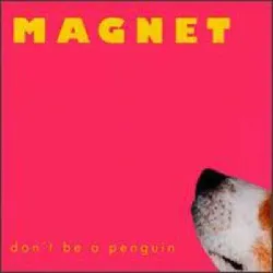 cd magnet (8) - don't be a penguin (1997)