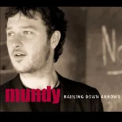 cd mundy - raining down arrows (2004)